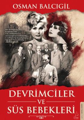Devrimciler ve Süs Bebekleri - 1