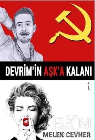 Devrim`in Aşk`a Kalanı - İkinci Adam Yayınları