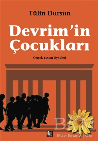 Devrim`in Çocukları - İleri Yayınları