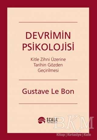 Devrimin Psikolojisi - Scala Yayıncılık