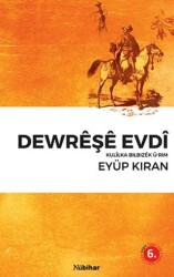 Dewreşe Evdı Kulılka Bılbızek u Rım - Nubihar Yayınları