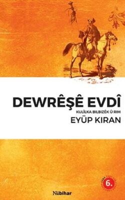 Dewreşe Evdı Kulılka Bılbızek u Rım - 1