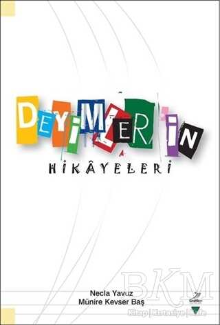 Deyimlerin Hikayeleri - Grafiker Yayınları