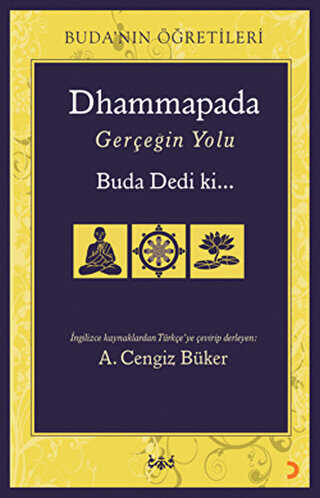 Dhammapada Gerçeğin Yolu - Cinius Yayınları