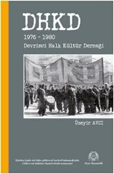 DHKD 1976-1980 - Devrimci Halk Kültür Derneği - Arya Yayıncılık