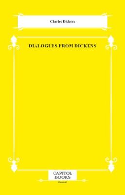Dialogues From Dickens - 1
