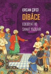 Dibace Edebiyat ve Sanat Yazıları - Kökler Kitabevi