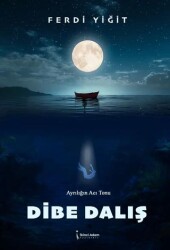 Dibe Dalış - İkinci Adam Yayınları