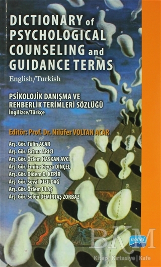 Dictionary of Psychological Counseling and Guidance Terms - Psikolojik Danışma ve Rehberlik Terimleri Sözlüğü