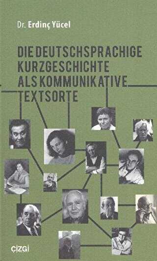 Die Deutschsprachige Kurzgeschichte Als Kommunikative Textsorte - Çizgi Kitabevi Yayınları
