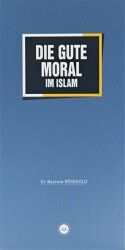 Die Gute Moral im Islam - Diyanet İşleri Başkanlığı