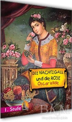 Almanca Hikaye Die Nachtigall Und Die Rose Sesli Dinlemeli kapağı