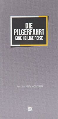 Die Pilgerfahrt Eine Heilige Reise - 1