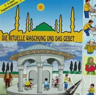 Die Rituelle Waschung und Das Gebet - 2 - 1