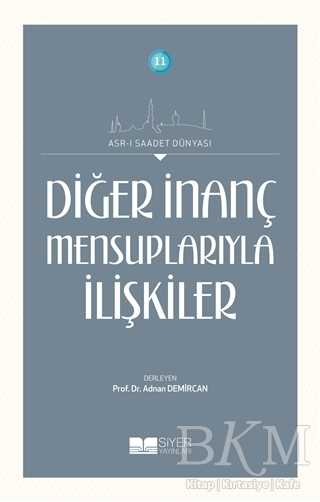 Diğer İnanç Mensuplarıyla İlişkiler - Siyer Yayınları