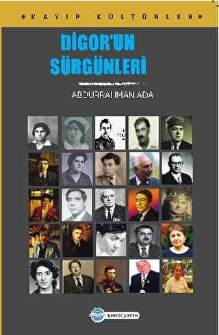 Digor`un Sürgünleri - Günce Uluslararası Yayıncılık