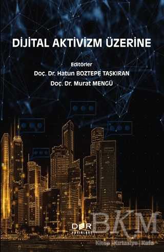 Dijital Aktivizm Üzerine - Der Yayınları