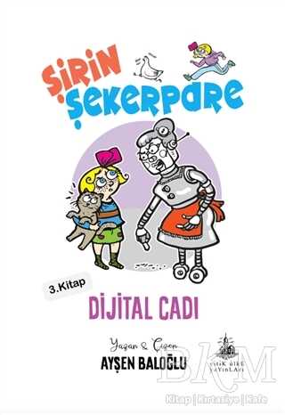 Dijital Cadı - Şirin Şekerpare 3. Kitap - Yitik Ülke Yayınları