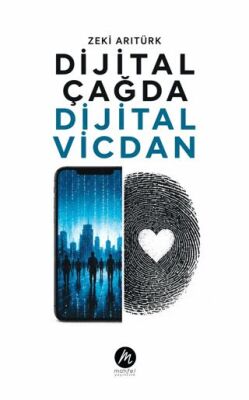 Dijital Çağda Dijital Vicdan - 1