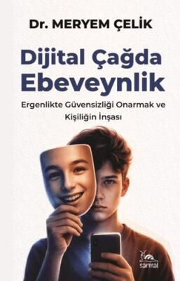 Dijital Çağda Ebeveynlik - 1
