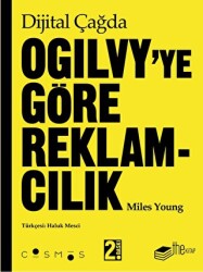 Dijital Çağda Ogilvy`ye Göre Reklamcılık - The Kitap