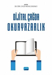 Dijital Çağda Okuryazarlık - Nobel Akademik Yayıncılık