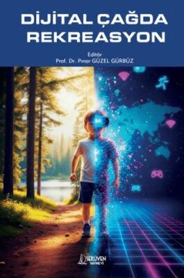 Dijital Çağda Rekreasyon - 1