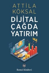 Dijital Çağda Yatırım - Remzi Kitabevi
