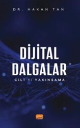 Dijital Dalgalar Cilt 1: Yakınsama - Nobel Bilimsel Eserler