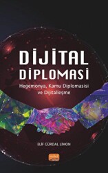 Dijital Diplomasi - Hegemonya, Kamu Diplomasisi ve Dijitalleşme - Nobel Bilimsel Eserler