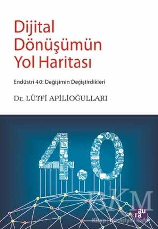 Dijital Dönüşümün Yol Haritası - Aura Kitapları