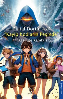 Dijital Dörtlü 4x4 Kayıp Kodların Peşinde - 1