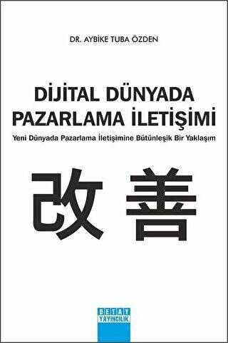 Dijital Dünyada Pazarlama İletişimi - Detay Yayıncılık