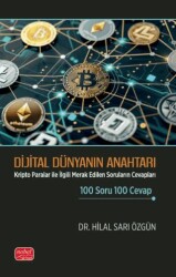Dijital Dünyanın Anahtarı - Kripto Paralar ile İlgili Merak Edilen Soruların Cevapları 100 Soru 100 - Nobel Bilimsel Eserler