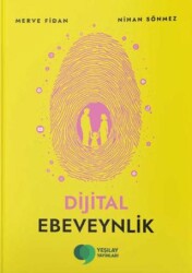 Dijital Ebeveynlik - Yeşilay Yayınları