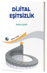 Dijital Eşitsizlik - Eğiten Kitap