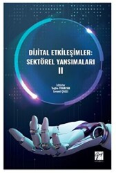 Dijital Etkileşimler: Sektörel Yansımaları II - Gazi Kitabevi