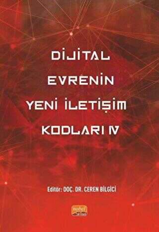 Dijital Evrenin Yeni İletişim Kodları IV - Nobel Bilimsel Eserler