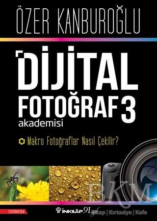 Dijital Fotoğraf Akademisi 3 - İnkılap Kitabevi