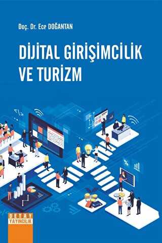Dijital Girişimcilik Ve Turizm - Detay Yayıncılık