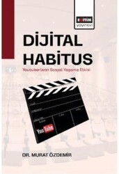 Dijital Habitus - Eğitim Yayınevi - Bilimsel Eserler