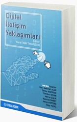 Dijital İletişim Yaklaşımları - Efe Akademi Yayınları