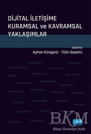 Dijital İletişime Kuramsal ve Kavramsal Yaklaşımlar - 1