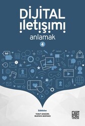Dijital İletişimi Anlamak-4 - Palet Yayınları