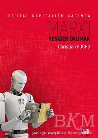 Dijital Kapitalizm Çağında Marx`ı Yeniden Okumak