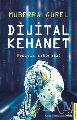 DİJİTAL KEHANET - Destek Yayınları