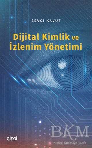 Dijital Kimlik ve İzlenim Yönetimi - Çizgi Kitabevi Yayınları