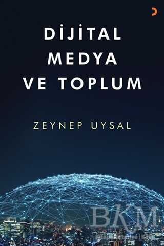 Dijital Medya ve Toplum - Cinius Yayınları