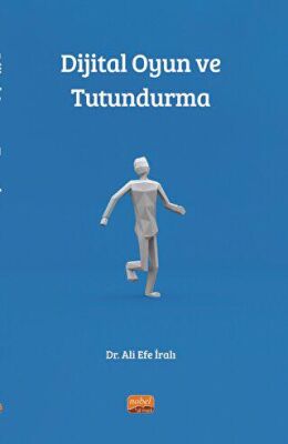 Dijital Oyun ve Tutundurma - 1