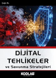 Dijital Tehlikeler ve Savunma Stratejileri - Kodlab Yayın Dağıtım